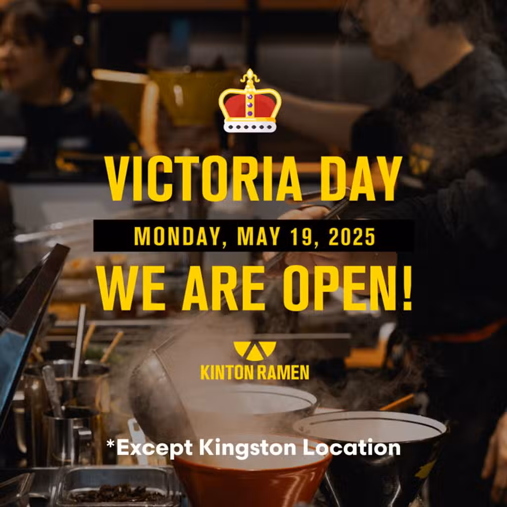 We’re Open This Victoria Day!* 🇨🇦🍜